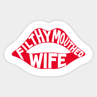 Filthy Mouth Wife Sticker